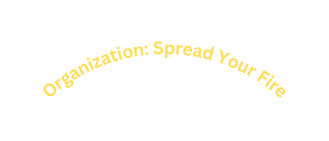Organization Spread Your Fire