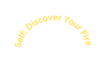 Self Discover Your Fire